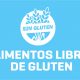 Alimentos Libres de Gluten