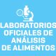 Laboratorios oficiales de análisis de alimentos